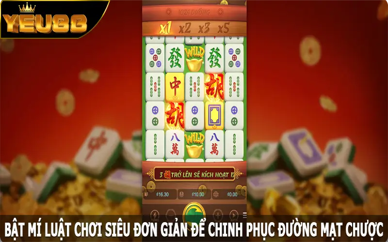 Bật mí luật chơi siêu đơn giản để chinh phục đường mạt chược