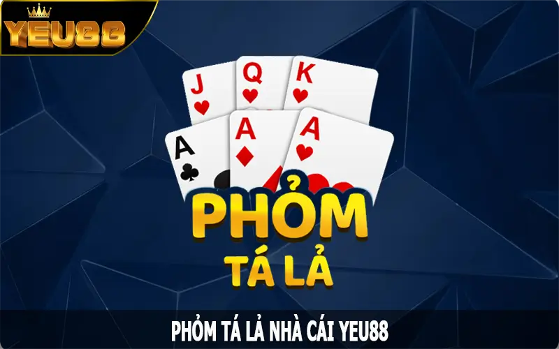 Phỏm Tá Lả - Thể Loại Game Bài Dân Gian Được Yêu Thích