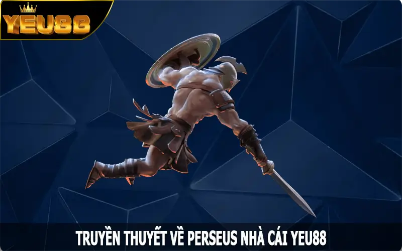 Truyền Thuyết Về Perseus - Siêu Phẩm Giải Trí Rất Được Yêu Thích